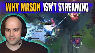 Thats Why Mason Isnt Streaming Lately [upl. by Aniraad]