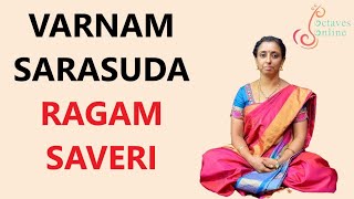 Varnam  Sarasuda  Ragam  saveri  learning mode [upl. by Judye]