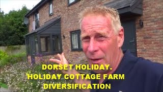 DORSET HOLIDAY HOLIDAY COTTAGE FARM DIVERSIFICATION [upl. by Agathy]