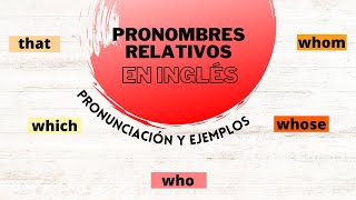 Los Pronombres Relativos en Inglés con Ejemplos [upl. by Fruin846]