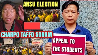 ANSU Election  Charpo Taffo Sonam Appeal To Students arunachalpradesh [upl. by Arua]