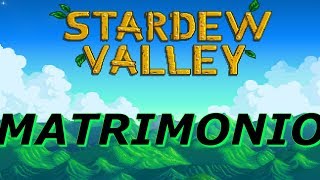 Tutorial matrimonio cómo casarse y sus ventajasinconvenientes  Stardew Valley [upl. by Kassel717]