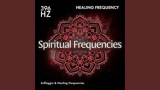 396 Hz Root Chakra Enhancement [upl. by Lamberto798]