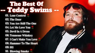 Teddy Swims Songs Playlist 2024  The Best Of Teddy Swims  Greatest Hits Full Album 2024 Lyrics [upl. by Martguerita]