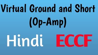 Virtual ground and virtual shortinverting and non inverting amplifierOpAmp in HindiECCF lecture [upl. by Oivat]