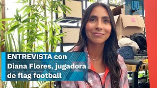 Diana Flores reconoce falta de apoyo económico para la Selección Mexicana de Flag Football [upl. by Amapuna]