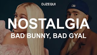 Nostalgia  Bad Bunny Bad Gyal Canción ia LetraLyrics [upl. by Woodrow]