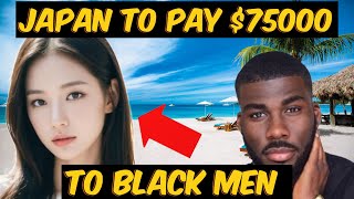 JAPAN READY TO PAY BLACK MEN 75000 TO IMPREGNATE THEIR WOMENAMIDST THEIR DYING POPULATION [upl. by Suoivatnod571]