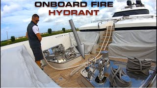 SUPER YACHT CREW TESTING ONBOARD FIRE HYDRANTS Captains Vlog 147 [upl. by Tnomal]