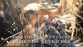 ⧼Nightcore Legends Never Die  lyrics [upl. by Ecinrev]