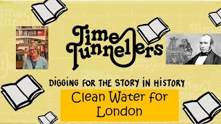 Time Tunnellers Clean Water for London [upl. by Murtagh]