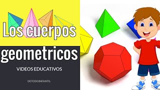 LOS CUERPOS GEOMÉTRICOS  VIDEO EDUCATIVOS PARA PRIMARIA [upl. by Hilel]