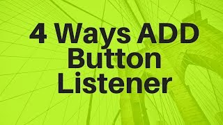 how many ways to add button listener in android [upl. by Haddad]