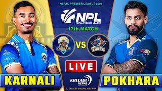 KARNALI YAKS VS POKHARA AVENGERS MATCH LIVE  NPL 2024  17th MATCH  Live score amp Commentary [upl. by Aldis]