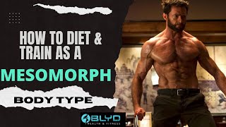 How To Diet amp Train As A Mesomorph Body Type [upl. by Enirrok]