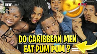 DO CARIBBEAN MEN EAT PUM PUM  WITH YAADMAN ETAN  DUTTY BERRY  ROCHIELIN [upl. by Yesdnyl]