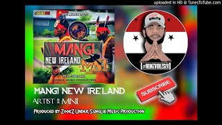 Mangi New Ireland  MNI 2020 PNG Music ReinzVibezSEV [upl. by Amuh]