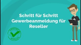 Schritt für Schritt Gewerbeanmeldung für Reseller [upl. by Aeht]