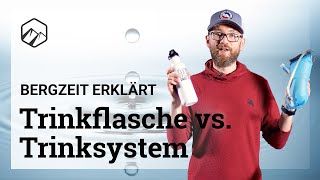 Trinkflasche vs Trinksystem Vor amp Nachteile im Überblick  Bergzeit [upl. by Osborne]