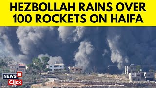 Hezbollah Fires Over 100 Rockets At Israel’s Haifa 12 Israelis Injured Report  N18G  News18 [upl. by Lacagnia174]