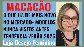 MACACÕES 30 NOVOS MODELOS [upl. by Pegeen]