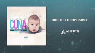 Ambientes de Cuna Vol 2  DIOS DE LO IMPOSIBLE [upl. by Ader]