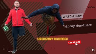 Lotny Hondziarz i Urodziny Rudego [upl. by Keith912]