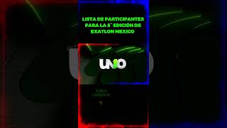 🔴EXATLÓN MÉXICO 2024 participantes🔵 exatlónméxico [upl. by Analaj]