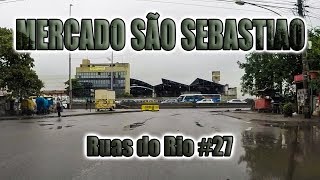 Mercado São Sebastião  Como é  Penha  RJ  Ruas do Rio 27 [upl. by Zimmermann]