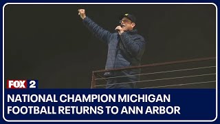 National champion Michigan football returns to Ann Arbor [upl. by Boothe777]