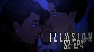 Illusion  S2 EP4  MSP SERIES [upl. by Yliah]