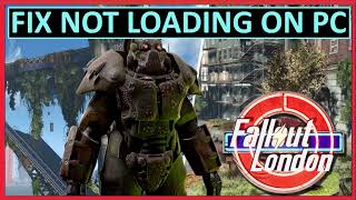 How To Fix Fallout London Not Loading or Stuck On Loading Screen On PC [upl. by Minier]