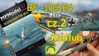 Messerschmitta Bf109 E4 cz2  Kadłub [upl. by Lorain563]