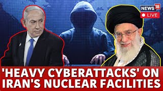 Israel Vs Iran War News LIVE  Israel Launches Cyber Attack On Irans Nuclear Facilities  N18G [upl. by Dari921]