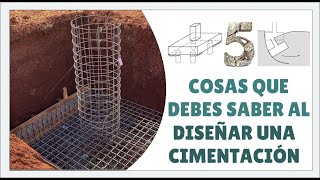 IMPORTANTE 5 Cosas que debes sabes antes de diseñar cimentaciones [upl. by Eelir]