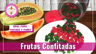 Frutas Confitadas caseras ideales para panes y postres navideños receta fácil y en un solo día [upl. by Koziel]