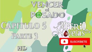 Vencer el Pasado capitulo 5 parte 3  HD  Imperio de Novelas  Suscribete Renata conoce a Fabiola [upl. by Suirada401]