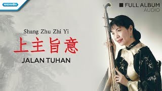 Shang Zhu Zhi Yi  Jalan Tuhan  Herlin Pirena Audio full album [upl. by Pogue]