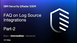 QRadar FAQ on Log Source Integrations Part2 [upl. by Valdemar]