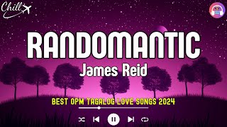 RandomanticI Need YouPalagi Lyrics💗Best OPM Tagalog Love Songs💖New OPM Songs 2024 Playlist [upl. by Ramses589]