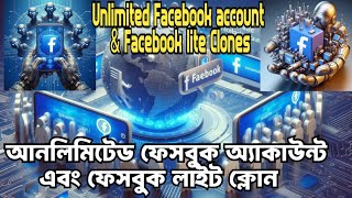 Unlimited Facebook account amp Facebook lite Clones [upl. by Dolloff]