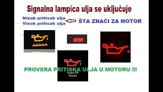 Signalna lampica ulja se ukljucuje  NIZAK i VISOK pritisak ulja [upl. by Nivlen270]