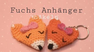 Fuchs Anhänger häkeln  sehr leicht [upl. by Sidras]