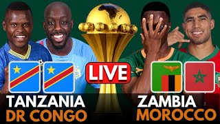 🔴ZAMBIA vs MOROCCO amp TANZANIA vs DR CONGO LIVE  AFCON 2024 [upl. by Ecreip]