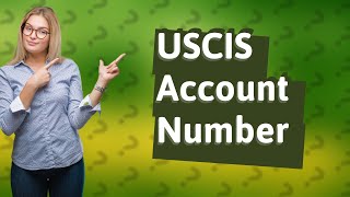 How to find USCIS online account number [upl. by Eekaz]