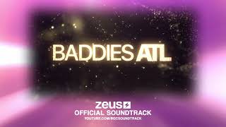 Baddies Atlanta  Trailer Song  Zeus Official Soundtrack [upl. by Gnilrac]