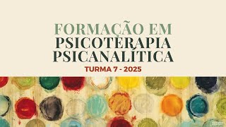 Apresentação da Formação em Psicoterapia Psicanalítica [upl. by Aicilyt674]