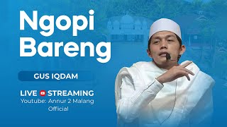 🔴LIVE STREAMING TEMU KANGEN DAN HALAL BI HALAL SANTRI ALUMNI amp NGOPI BERSAMA GUS IQDAM [upl. by Eekaz]