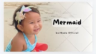 Mermaid  berNada Official  Lagu Anak Terbaik  Lagu Anak Indonesia [upl. by Eibur]