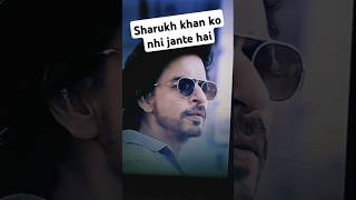 Sharukh khan ko aap log nhi jante hai shorts Farhanahmad0923 [upl. by Bethanne]